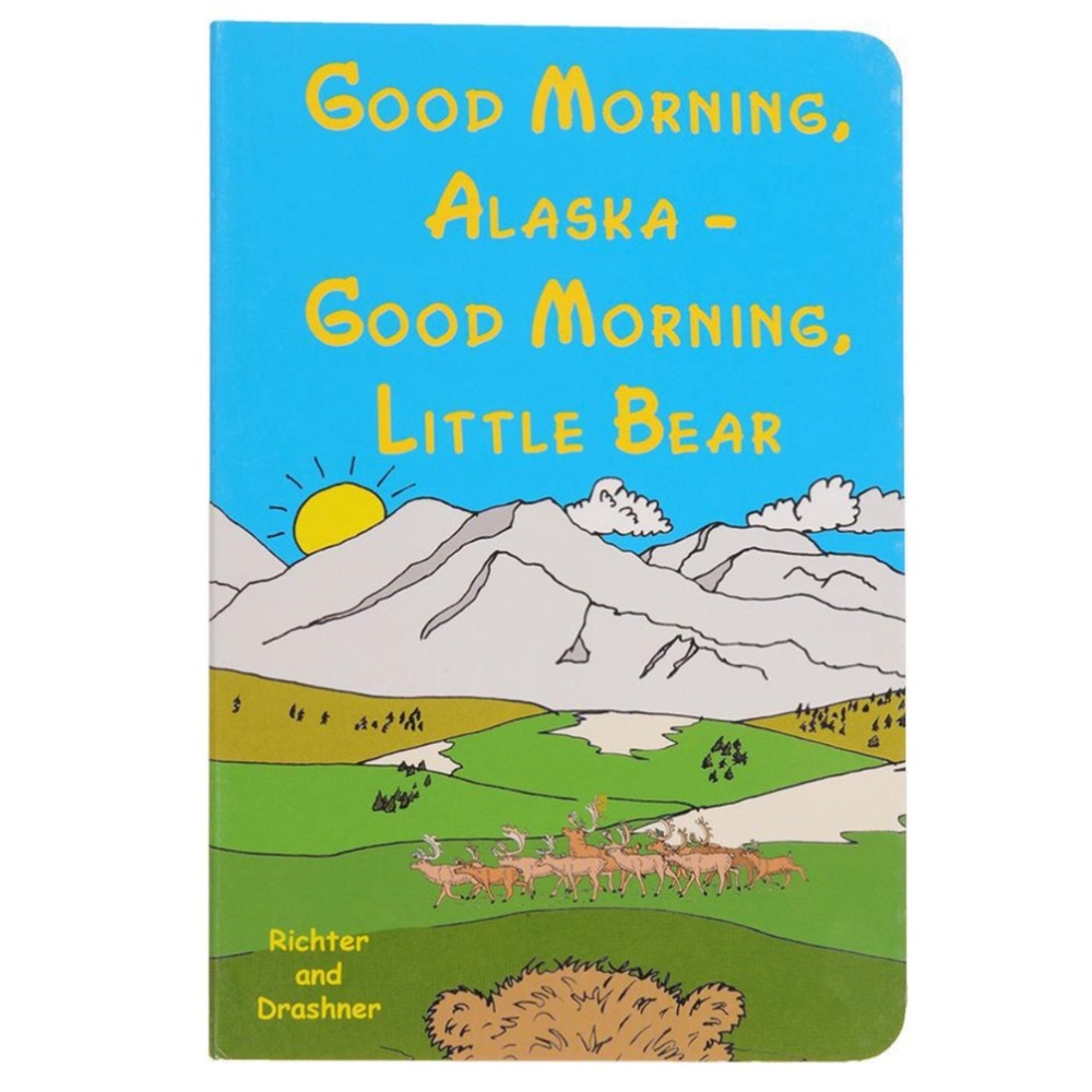 NWT “Good Morning Alaska - Good Morning Little Bear” Board Book